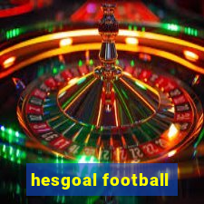 hesgoal football