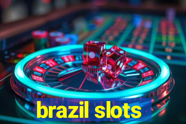 brazil slots