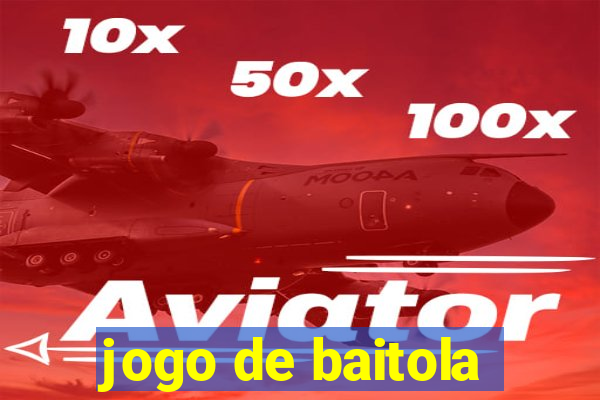 jogo de baitola