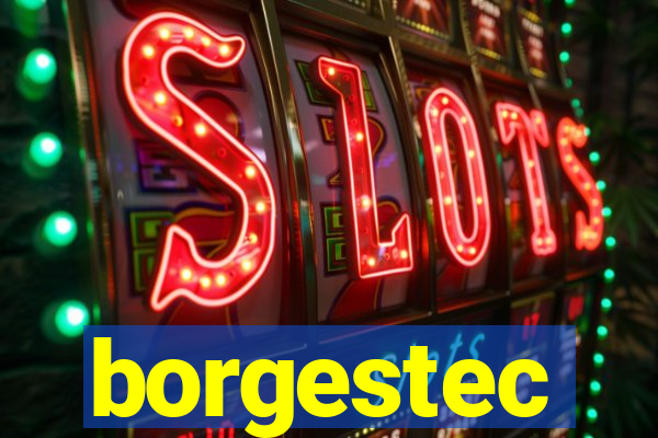 borgestec