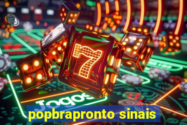 popbrapronto sinais