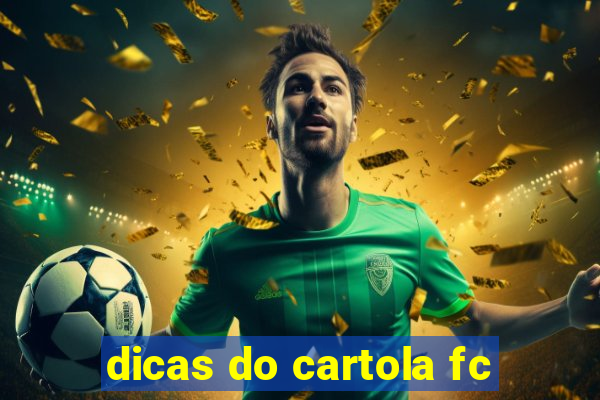 dicas do cartola fc