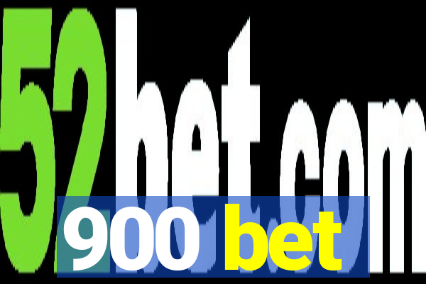 900 bet