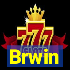 Brwin