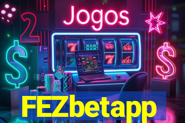 FEZbetapp