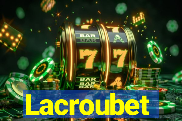 Lacroubet