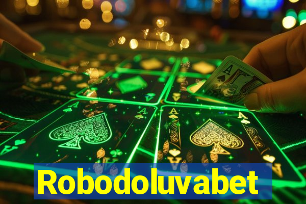 Robodoluvabet