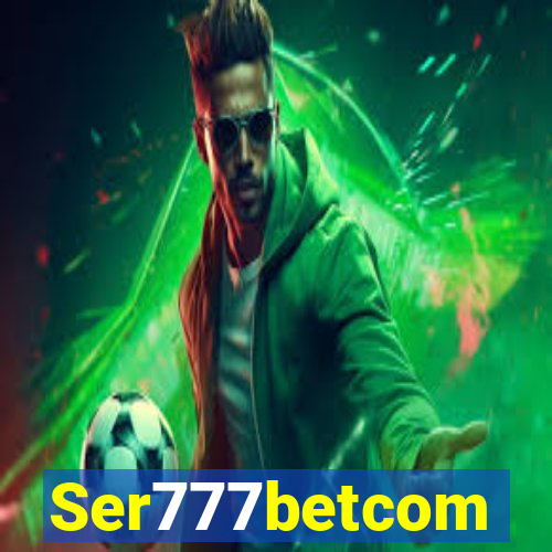 Ser777betcom