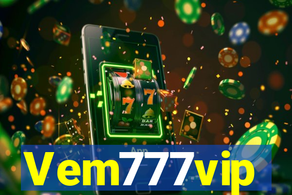 Vem777vip