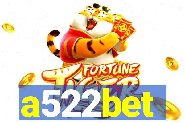 a522bet