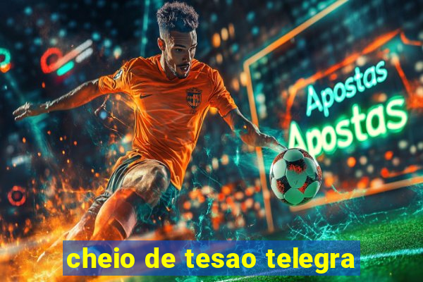 cheio de tesao telegra