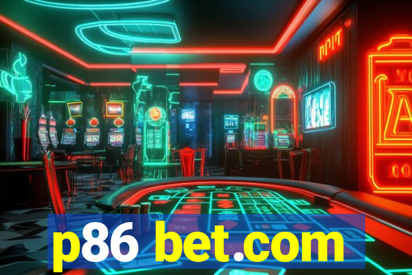 p86 bet.com