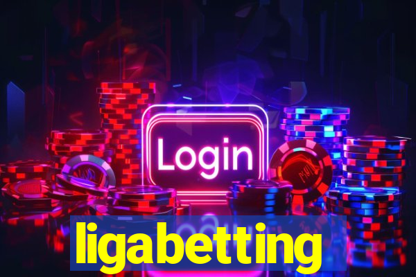 ligabetting