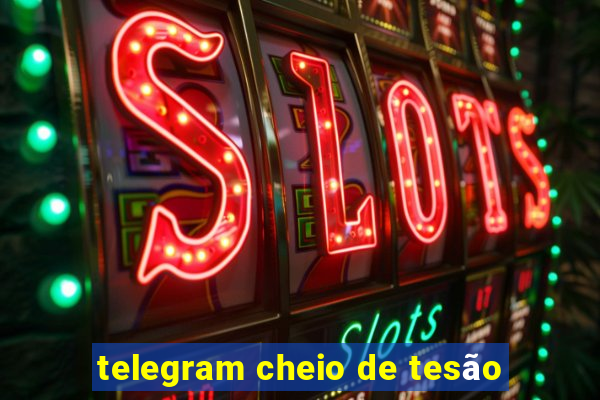 telegram cheio de tesão