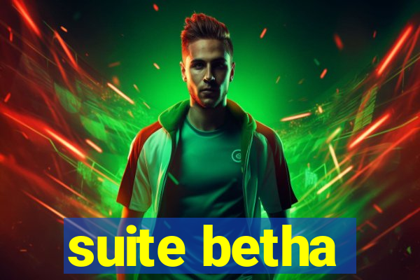 suite betha