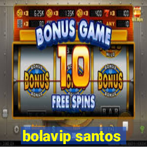 bolavip santos