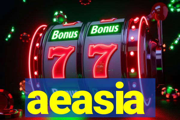 aeasia