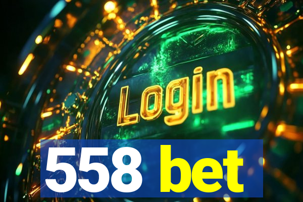 558 bet