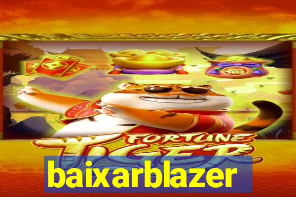 baixarblazer