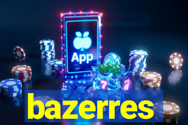 bazerres