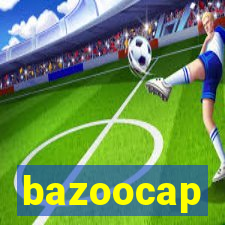 bazoocap