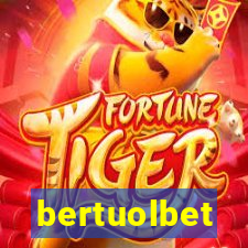 bertuolbet