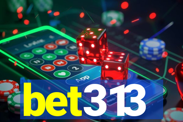 bet313