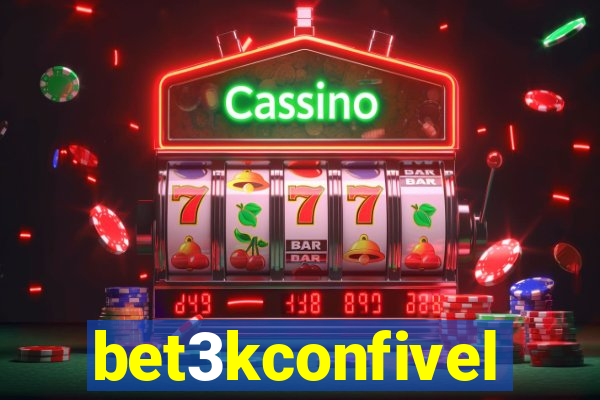 bet3kconfivel