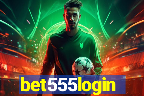 bet555login