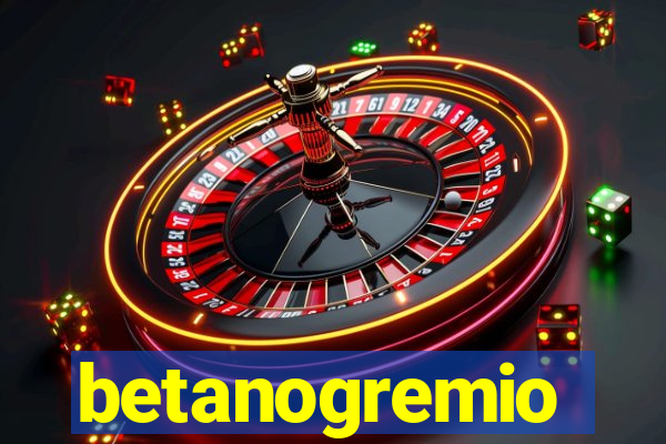 betanogremio