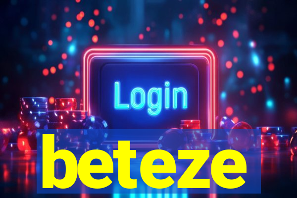 beteze