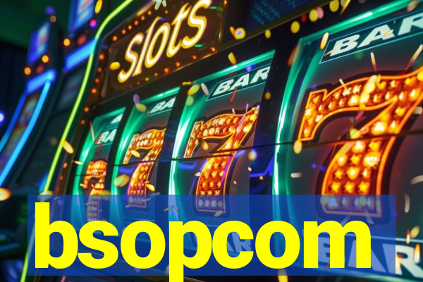 bsopcom