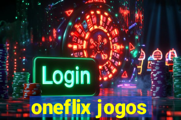 oneflix jogos