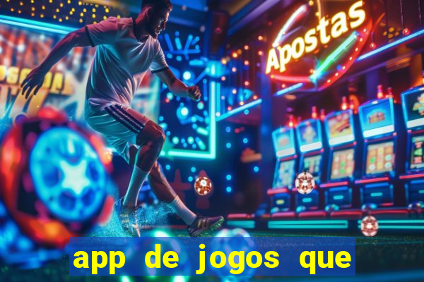 app de jogos que realmente pagam dinheiro