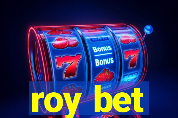 roy bet