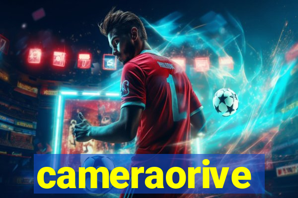 cameraorive