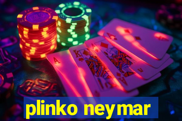 plinko neymar