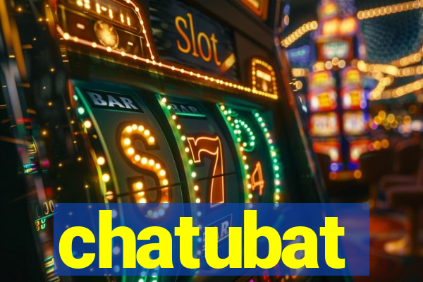 chatubat