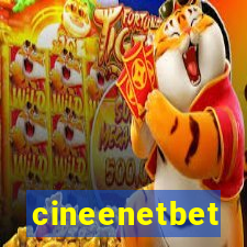 cineenetbet