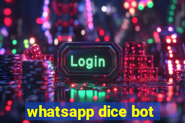 whatsapp dice bot