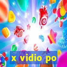 x vidio po