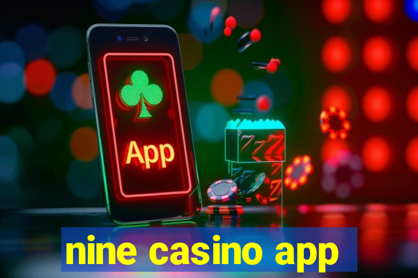 nine casino app