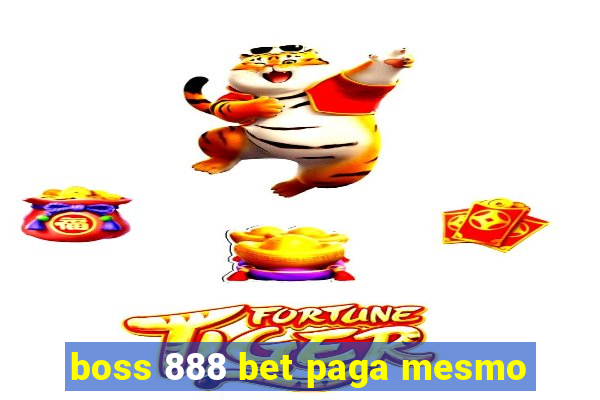 boss 888 bet paga mesmo