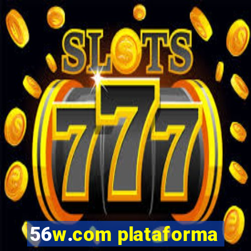 56w.com plataforma