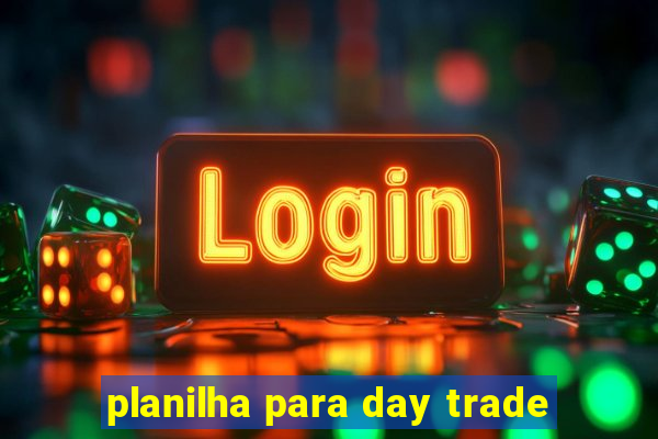 planilha para day trade