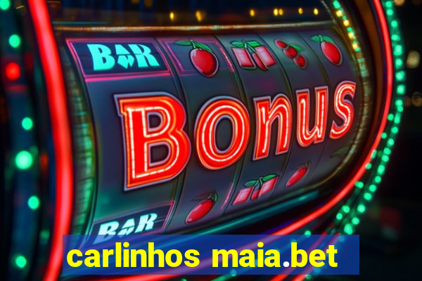 carlinhos maia.bet