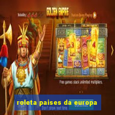 roleta paises da europa