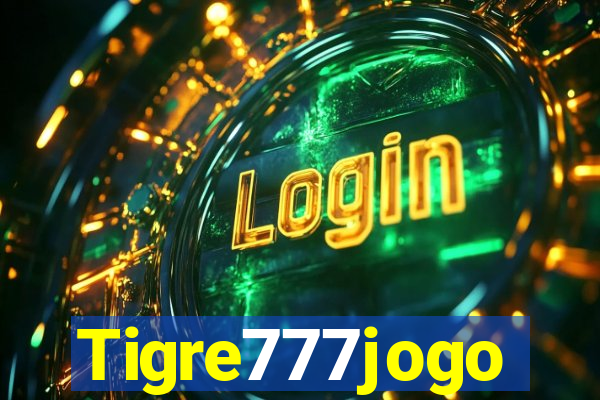 Tigre777jogo