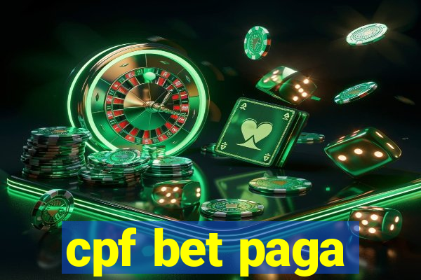 cpf bet paga