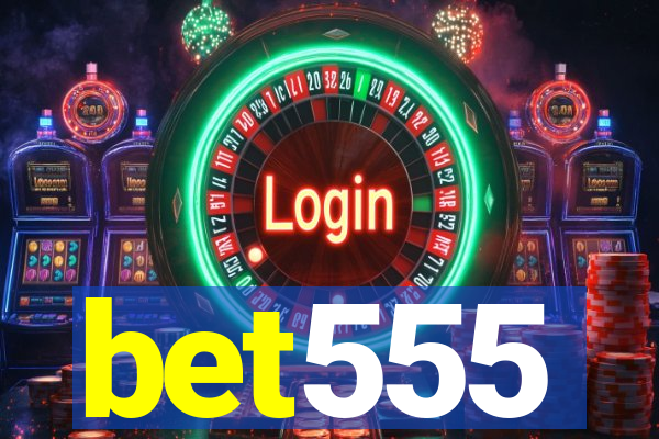 bet555